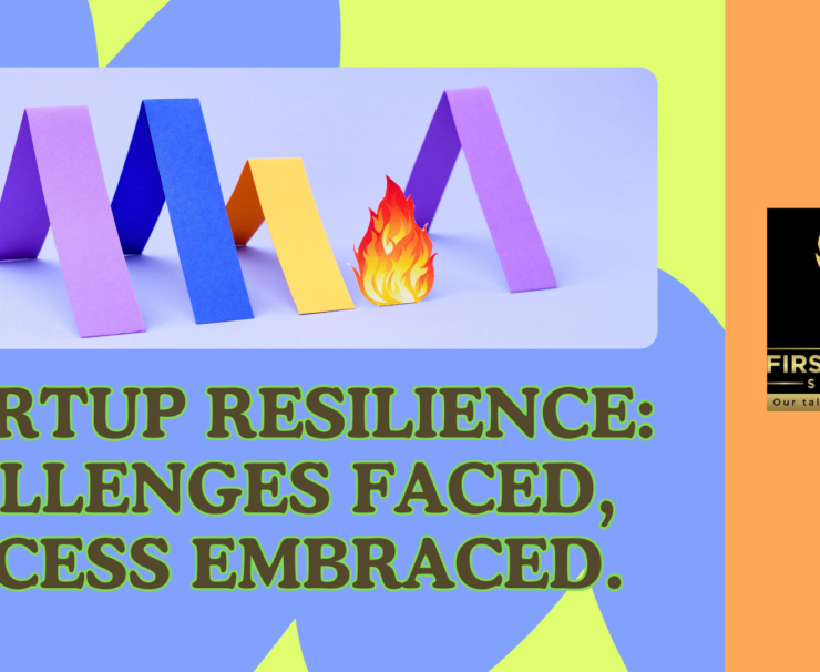 Startup Resilience Challenges Faced, Success Embraced.