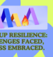 Startup Resilience Challenges Faced, Success Embraced.