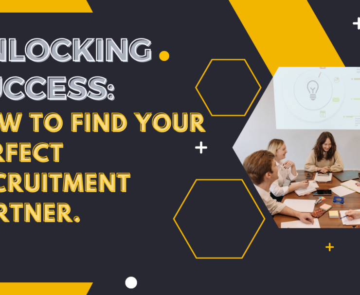 Unlocking Success How to Find Your Perfect Recruitment Partner.